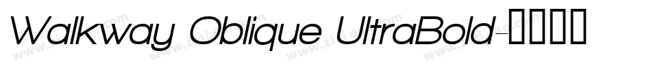 Walkway Oblique UltraBold字体转换